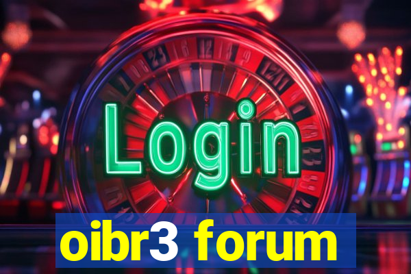 oibr3 forum